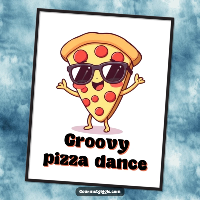Funny pizza poster featuring a dancing slice in tiny sunglasses, bringing vibrant, humorous energy.