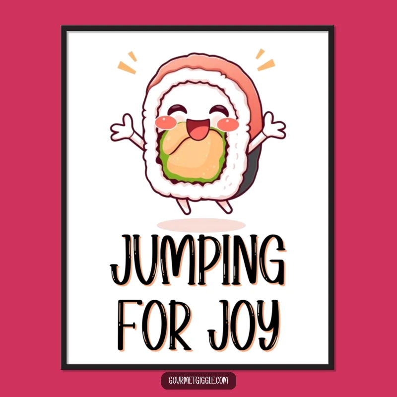 Funny Sushi Roll Poster - Joyful Wall Art for a Happy Home