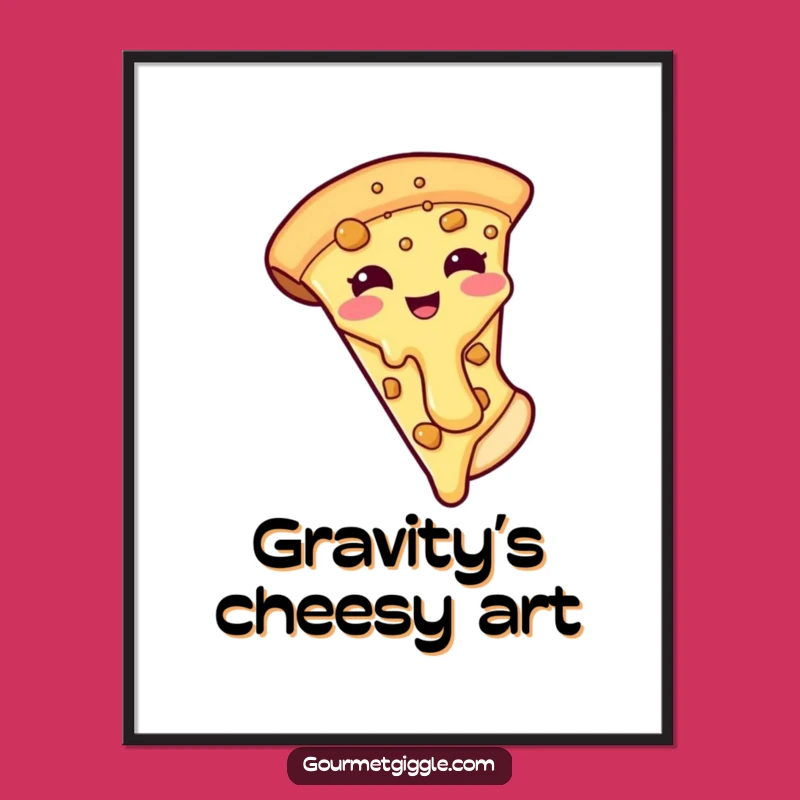 Funny Pizza Poster: Cheesy Topping Sliding Delicious Wall Art Gift