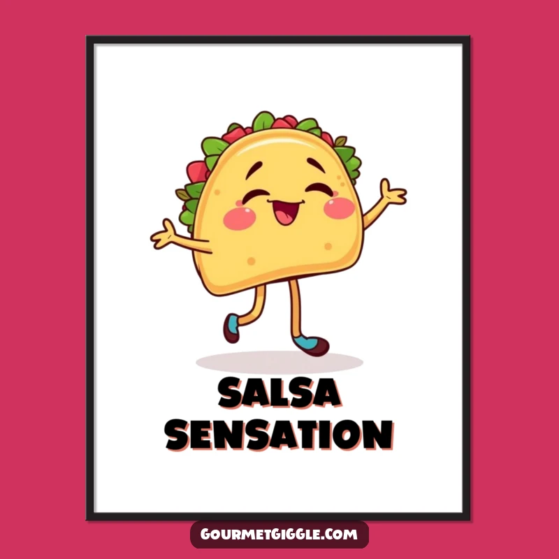 Taco Dancer Poster - Fiesta Art, Hilarious Mexican Food Funny Gift