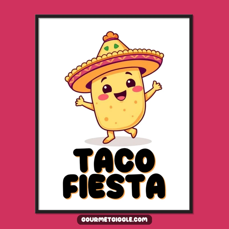 Funny Dancing Taco Poster: Festive Wall Art, Sombrero, Ideal Funny Gift