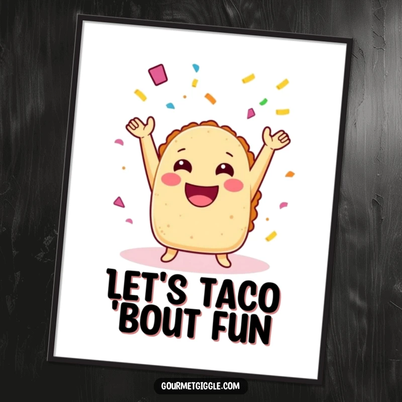 Funny Free Printable wall art of a laughing taco with arms throwing confetti, adding a festive and humorous touch.