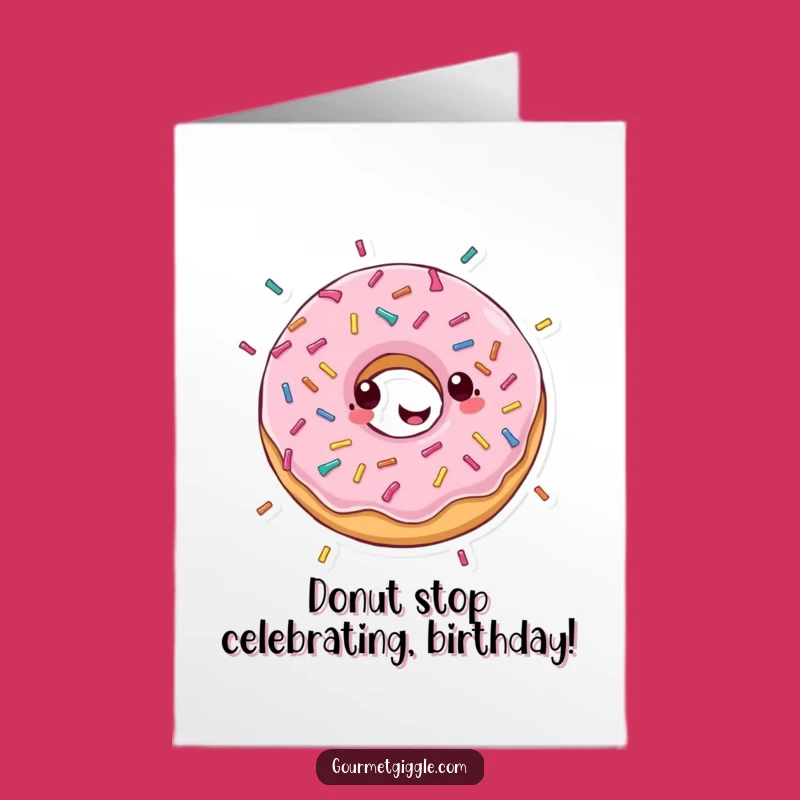 Free Printable Birthday Card: Happy Donut Spin Funny Downloadable Greeting