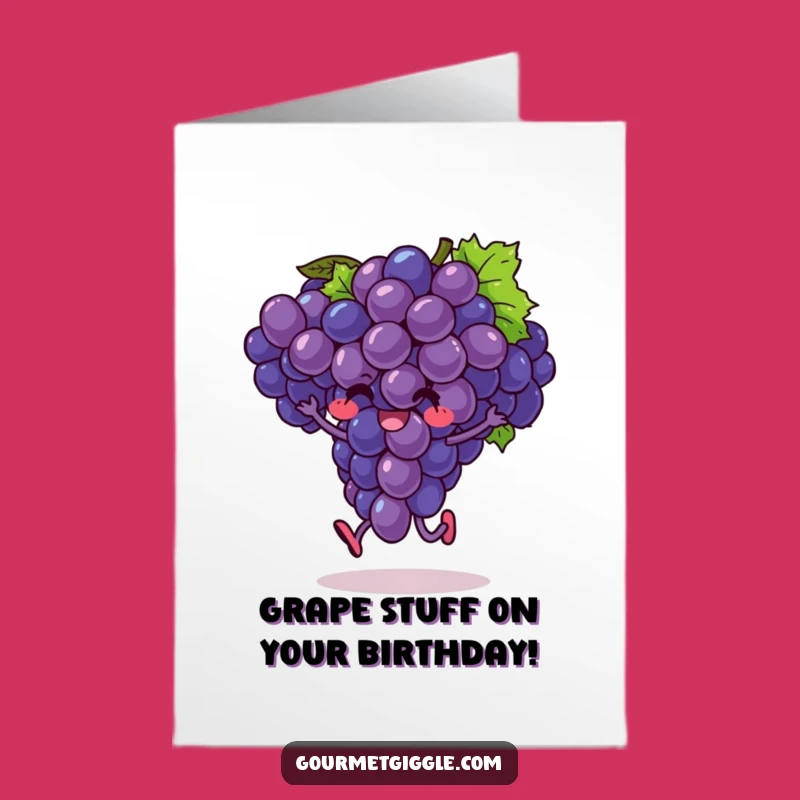 Free Printable Birthday Card: Exuberant Grapes Hopping, Funny Downloadable Gift