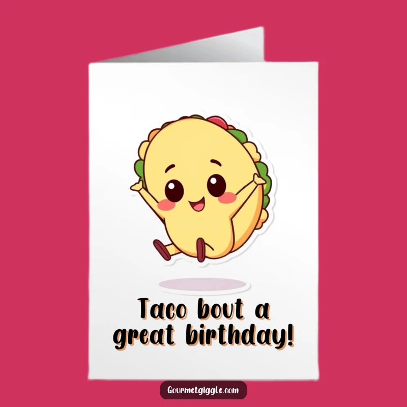 Free Printable Birthday Card: Energetic Taco Cartwheel for a Fiesta of Fun