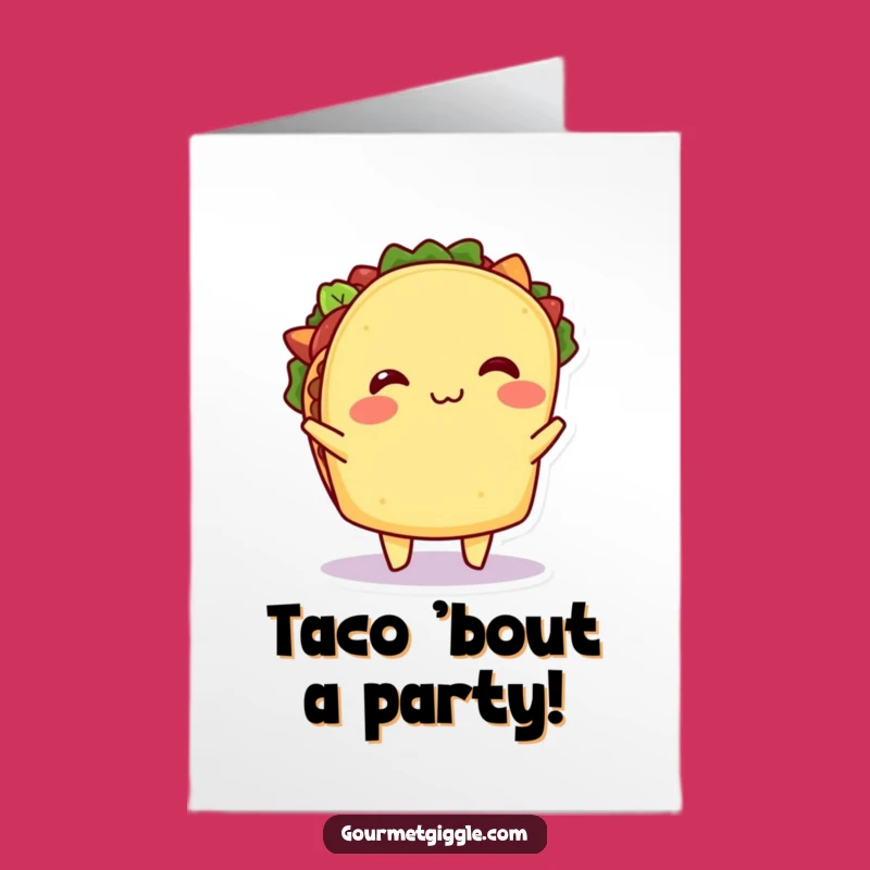 Free Printable Birthday Card: Funny Taco Shimmy Downloadable Gift for Foodies