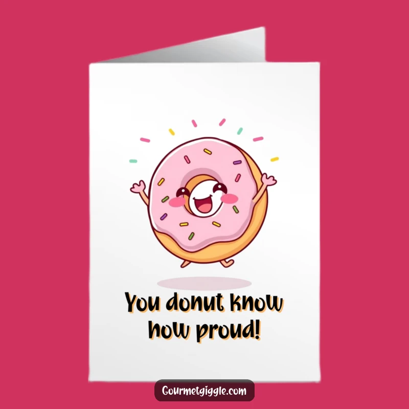 Free Printable Donut Congrats Card: Sprinkles of Joy, Funny Downloadable Gift