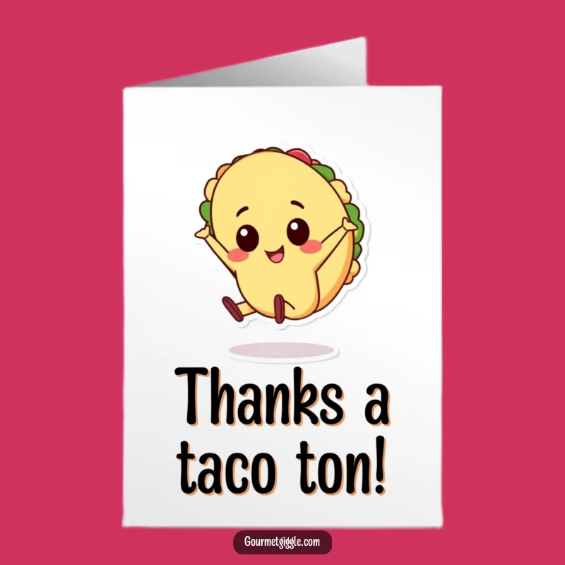 Free Printable Thank You Card: Cartwheeling Taco Says Thanks with Festive Flair!