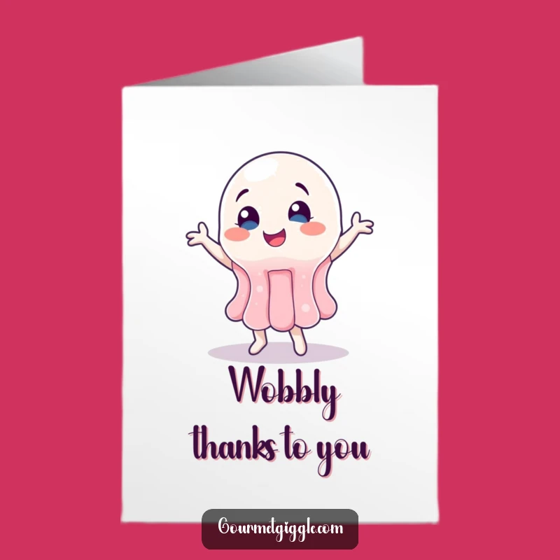 Free Printable Thank You Card: Wobbly Jelly, Joyful Dance, Downloadable Gift