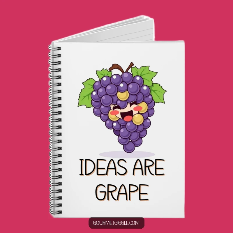 Funny Grapes Rolling Notebook: Joyful Bunch of Grapes for Notes & Ideas
