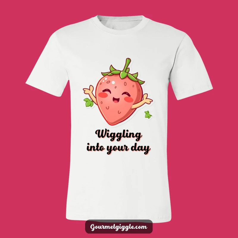 Funny Strawberry Wiggle T-Shirt - Hilarious Tee for Happy People