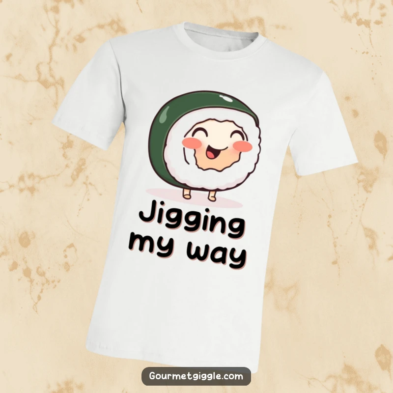 Funny t-shirt showcasing a cheerful, wobbly sushi roll with little feet doing a happy jig, celebrating foodie humor.